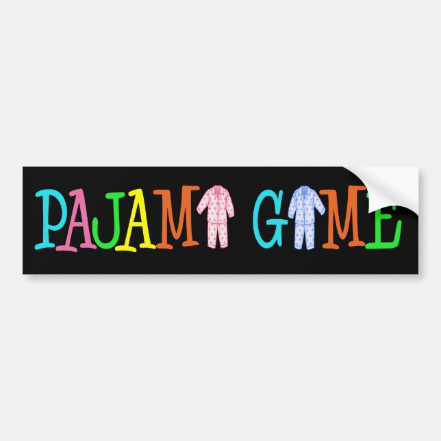 Pajama Game Bumper Sticker (Front)