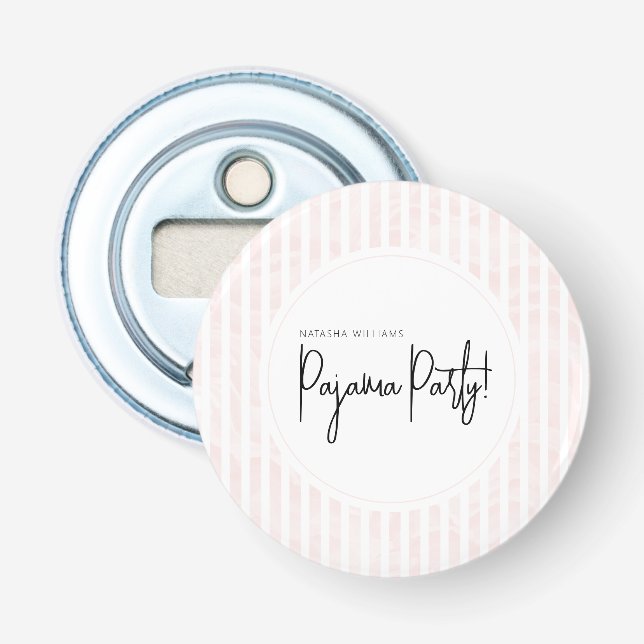 Pajama Party Chic Pink Stripes  Bottle Opener (Front)
