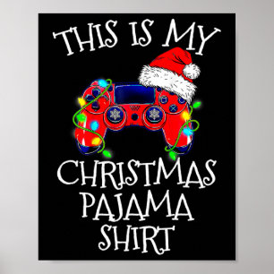 Pajama Shirt Video Game Controller Santa Hat Gamer Poster