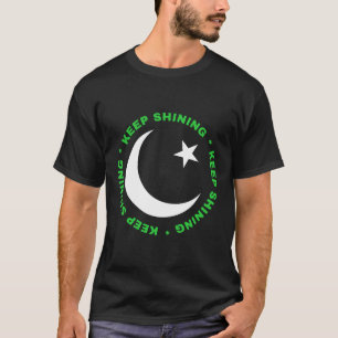 Pakistan Keep shining  T-Shirt