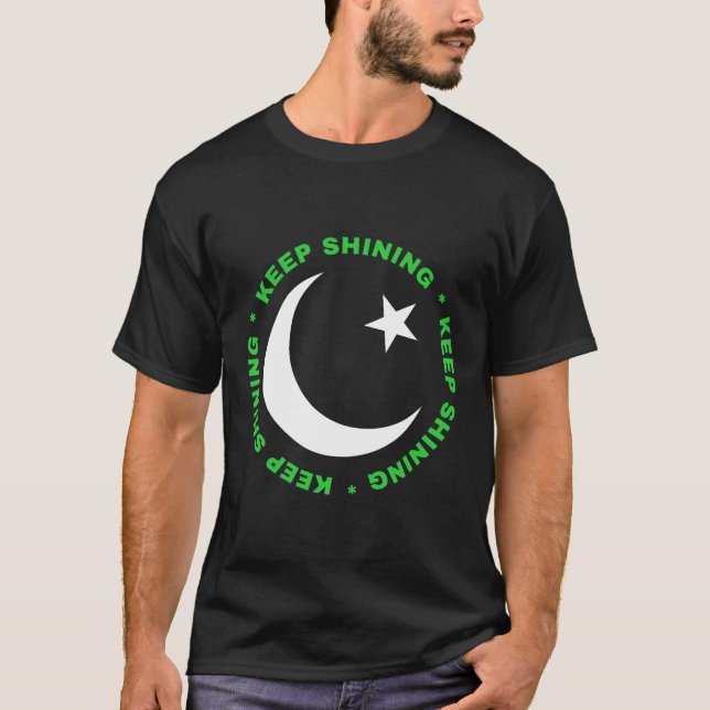 Pakistan Keep shining  T-Shirt (Front)