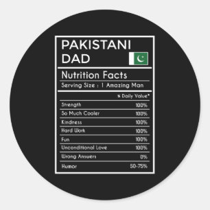 Pakistani Dad Nutrition Facts Fathers Day Classic Round Sticker