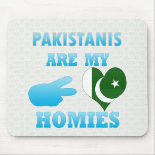 Pakistanis are my Homies Mouse Pad