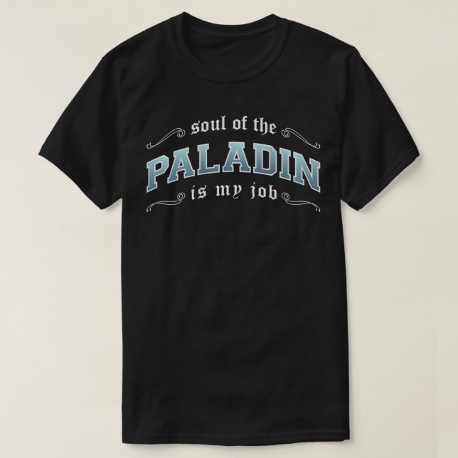 Paladin Is My Job Fantasy MMO Gamer Pullover  (Design Front)