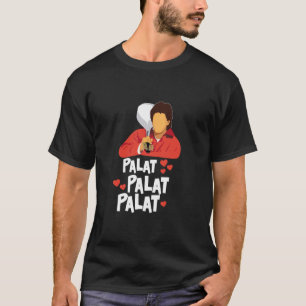 Palat Palat Palat Meme Bollywood Indian South Asia T-Shirt
