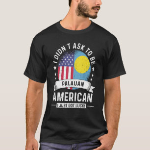Palauan American Patriot Grown Humor Flag T-Shirt
