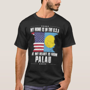 Palauan American Patriot Grown Proud Home Heart US T-Shirt