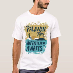 Palawan: Adventure Awaits T-Shirt