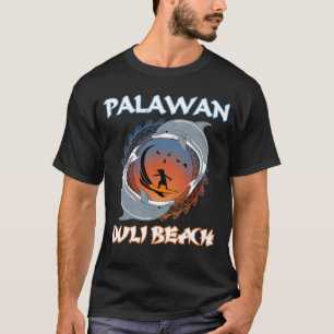 Palawan Duli Beach Philippines T-Shirt