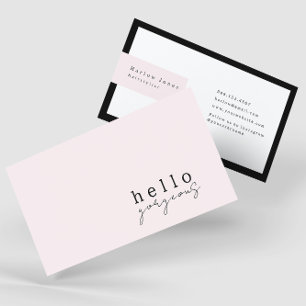 Pale Blush Pink Hello Gorgeous Beauty Minimalist Business Card