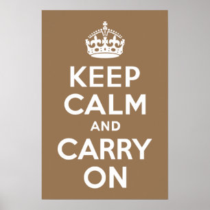 Pale Brown Keep Calm and Carry On Poster