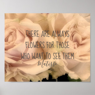 pale pink roses photography with  Matisse quote Poster
