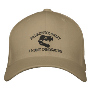Paleontologist "I Hunt Dinnosaurs" Embroidered Cap