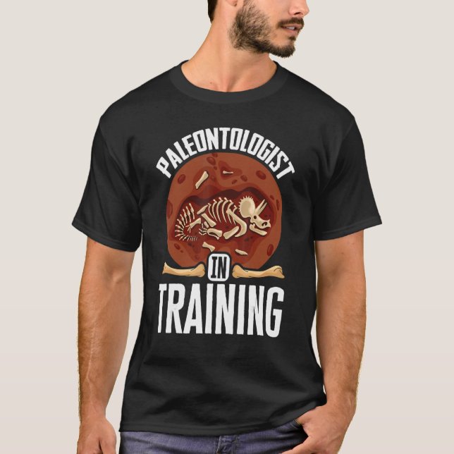 Paleontology Fossils Digger Dinosaurs Paleontologi T-Shirt (Front)