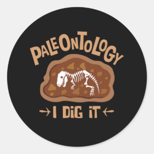 Paleontology I Dig It Dinosaur Bones Lover Classic Round Sticker