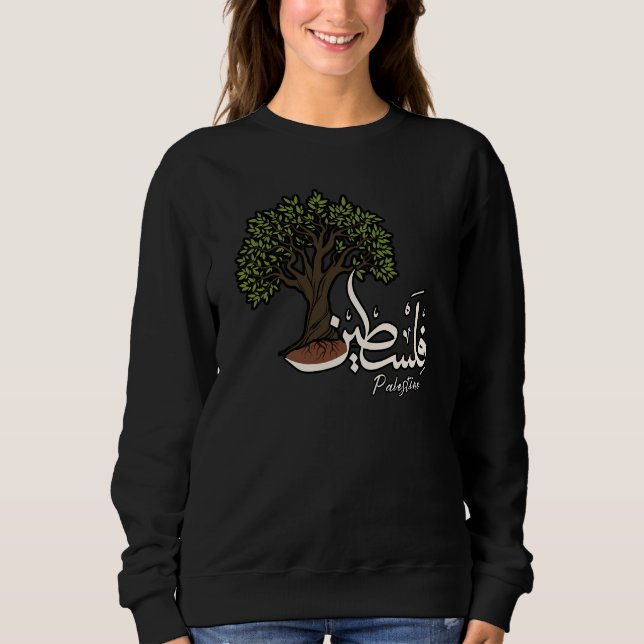 Palestine Arabic word with Palestinian Olive Tree  Sweatshirt (Front)