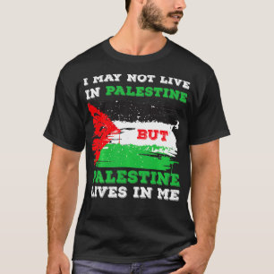 Palestine Flag Lives In Me Gaza Palestinians T-Shirt