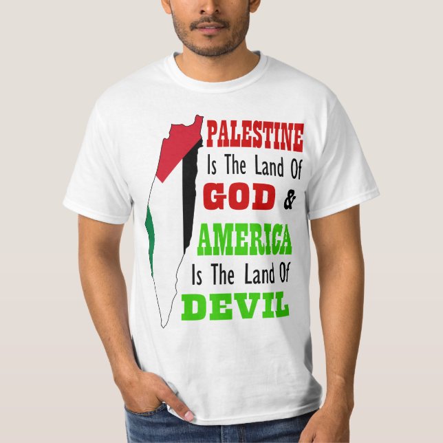 Palestine land of God America land of devil T-Shirt (Front)