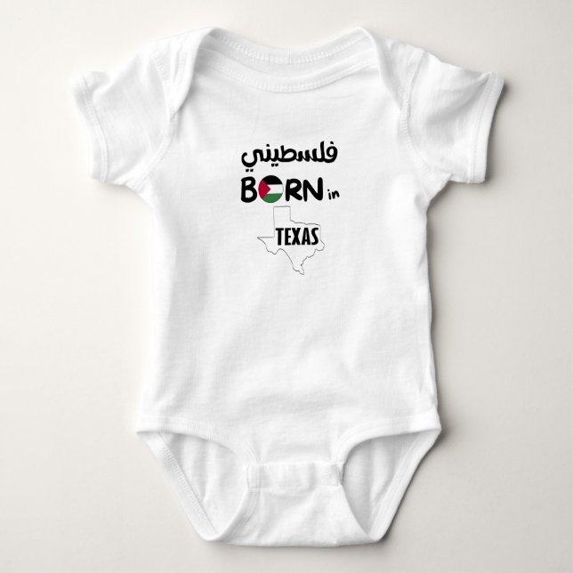 Palestinian Born in Texas Baby Bodysuit (Front)