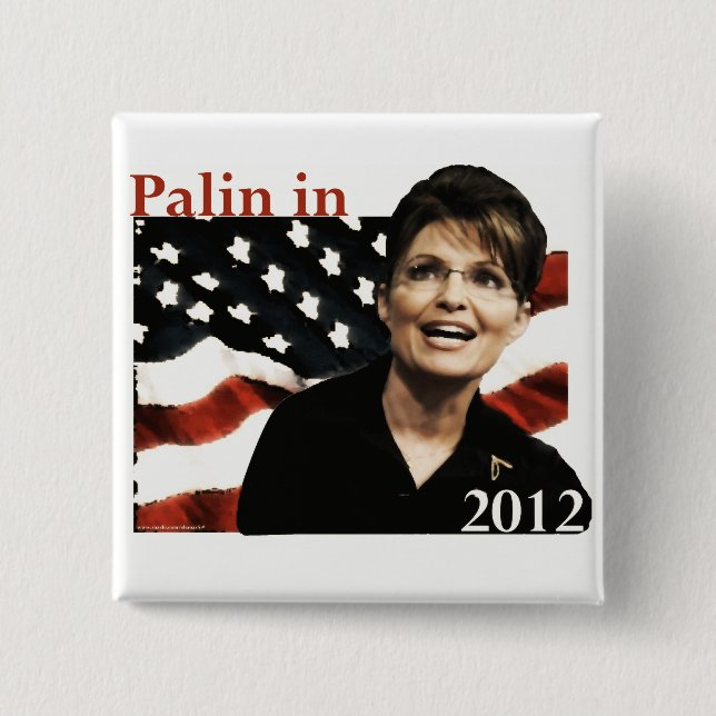 Palin for President in 2012 15 Cm Square Badge (Front)