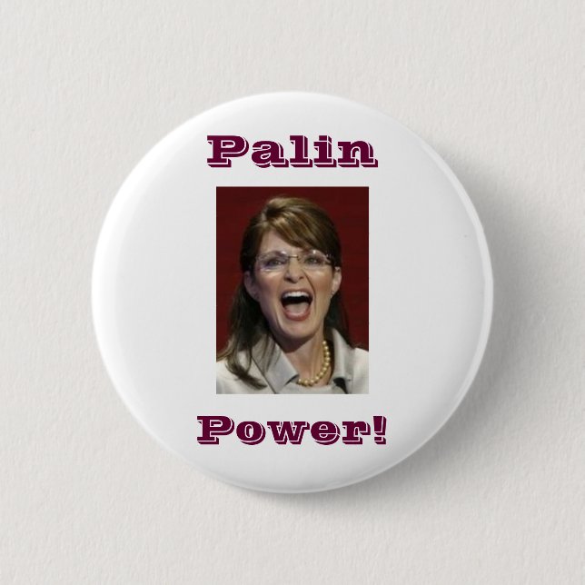 Palin Power! -button 6 Cm Round Badge (Front)