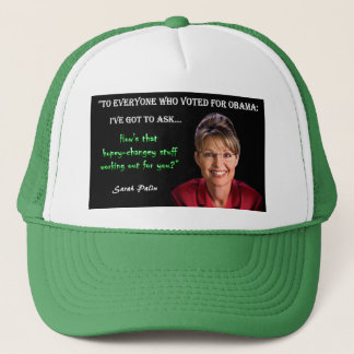 Palin Quote - Hopey Changey Stuff Trucker Hat