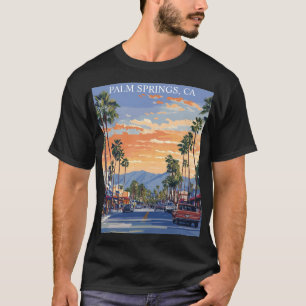 PALM CANYON DRIVE-PALM SPRINGS CA  T-Shirt