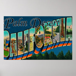 Palm Desert, California - Large Letter Scenes Poster
