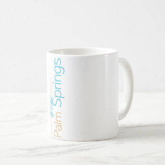 Palm Springs - Life if short coffee mug