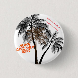 Palm Tree Motivation Art – Fully Customizable 3 Cm Round Badge