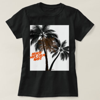 Palm Tree Motivation Art – Fully Customizable T-Shirt