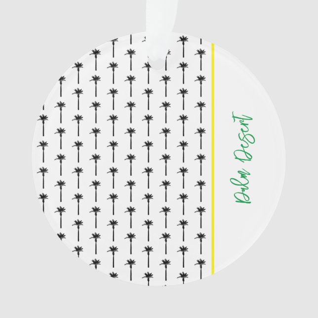 Palm Tree Pattern Travel  LOCATION Desert Chic Ornament (Front)