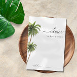 Palm Tree Tropical Beach Destination Wedding Advice Card<br><div class="desc">These elegant,  watercolor advice cards would make a wonderful addition to your bridal shower supplies! Easily customise the text by clicking on the "personalise" option.</div>