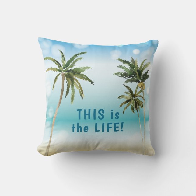 Palm Trees Beach Scene Motivational Quote Cushion (Front)
