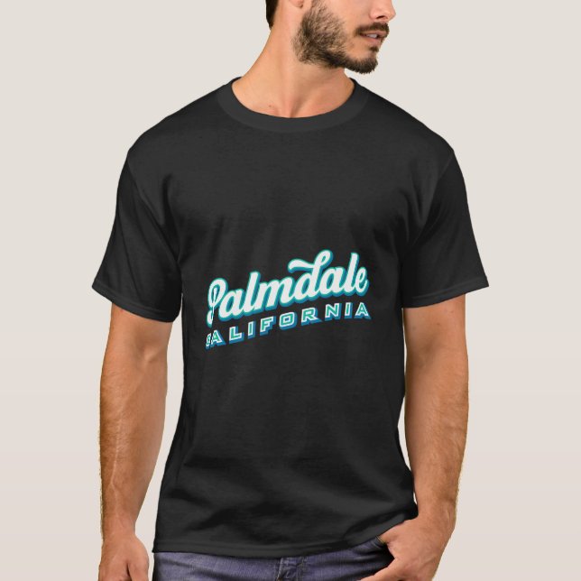 Palmdale Ca T-Shirt (Front)