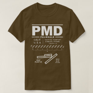 Palmdale Rgnl. Airport USAF Plant 42 PMD T-Shirt