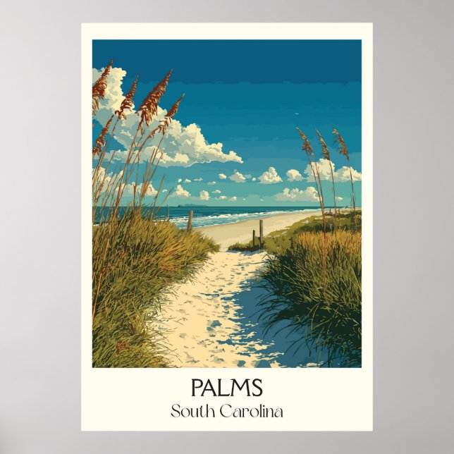 Palms South Carolina Beach Dune Path Poster (Front)