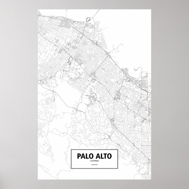 Palo Alto, California (black on white) Poster (Front)