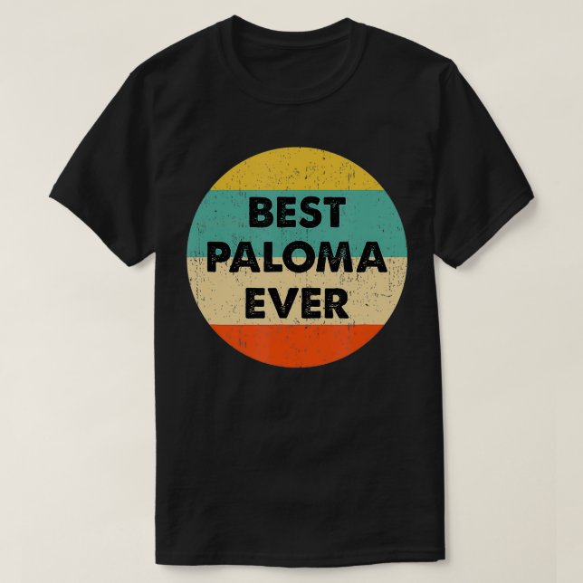 Paloma Name  T-Shirt (Design Front)
