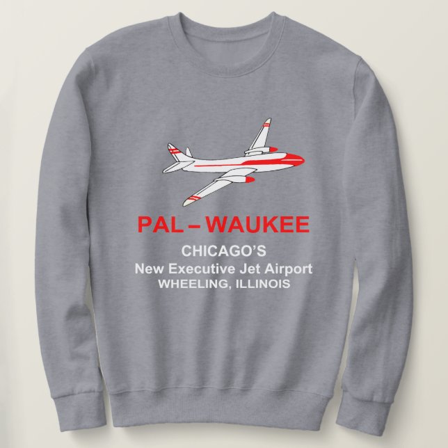 Palwaukee Airport, Wheeling, Illinois Sweatshirt (Design Front)