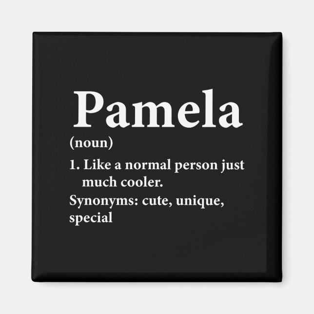 Pamela Name Definition Funny D  Magnet (Front)