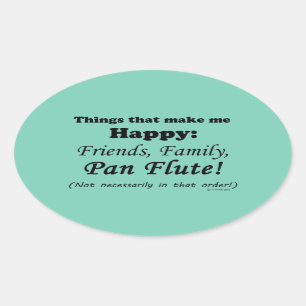 Pan Flute Makes Me Happy Oval Sticker