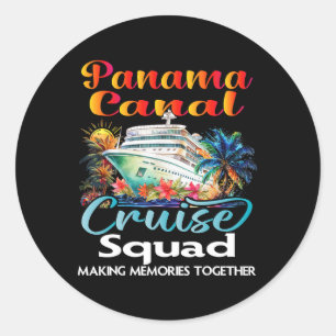 Panama Canal Cruise Squad 2025 Friend Family Cruis Classic Round Sticker
