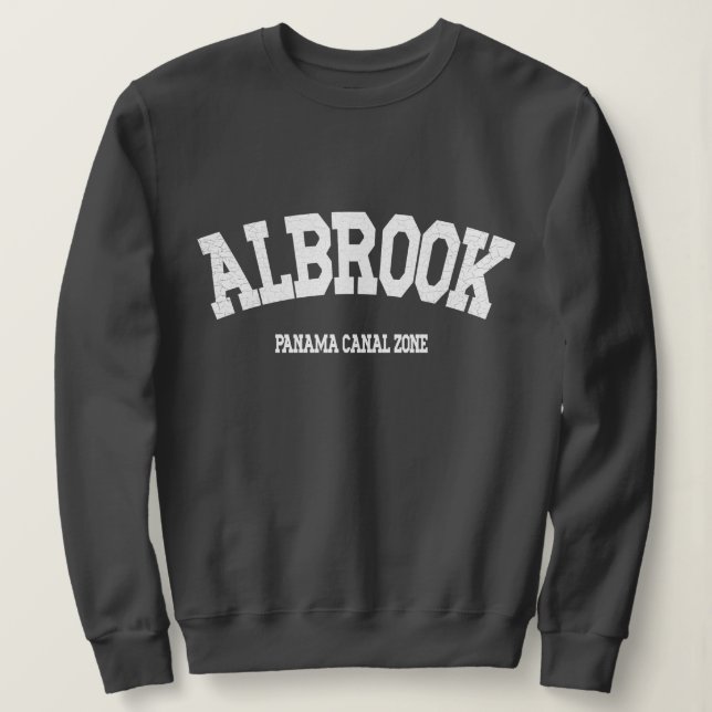 Panama Canal Zone: Albrook Sweatshirt (Design Front)