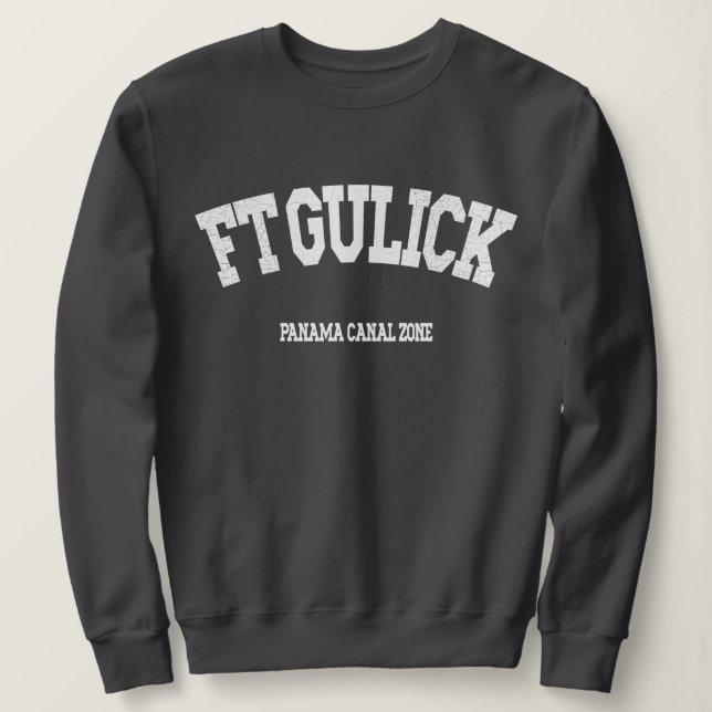 Panama Canal Zone: Ft. Gulick Sweatshirt (Design Front)
