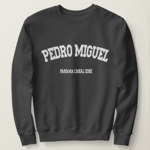 Panama Canal Zone: Pedro Miguel Sweatshirt