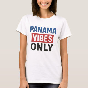 Panama Vibes Only – Chill Island Energy T-Shirt