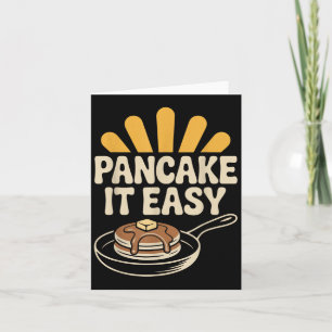 Pancake It Easy Funny Breakfast Brunch Pancake  Card