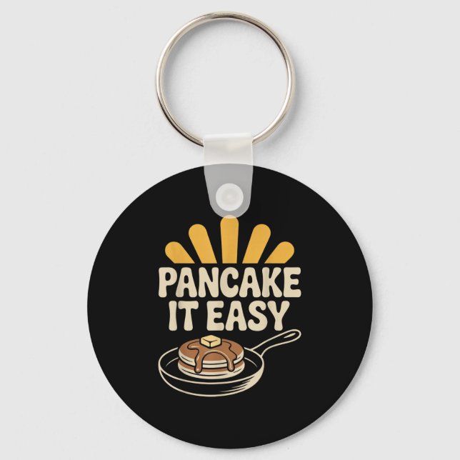 Pancake It Easy Funny Breakfast Brunch Pancake  Key Ring (Front)