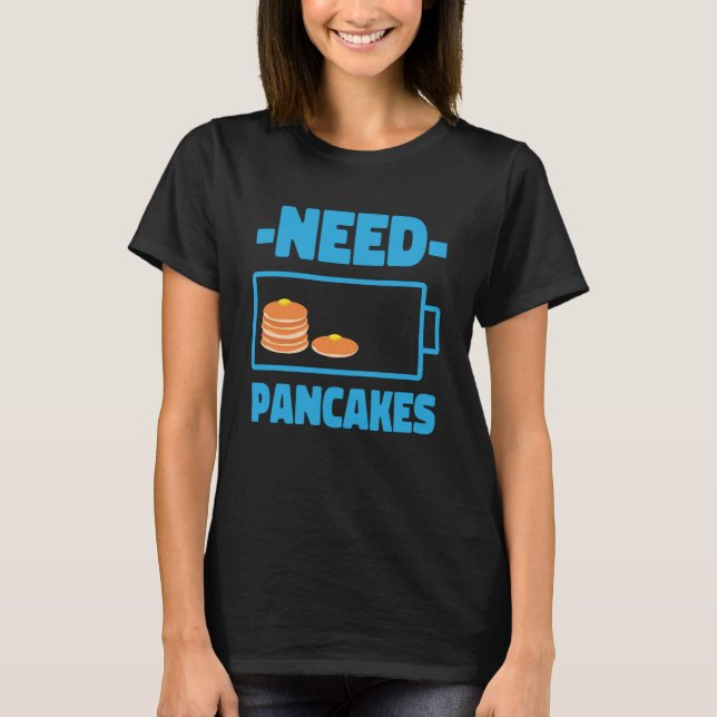 Pancake  Kids Battery Need Pancakes T-Shirt (Front)